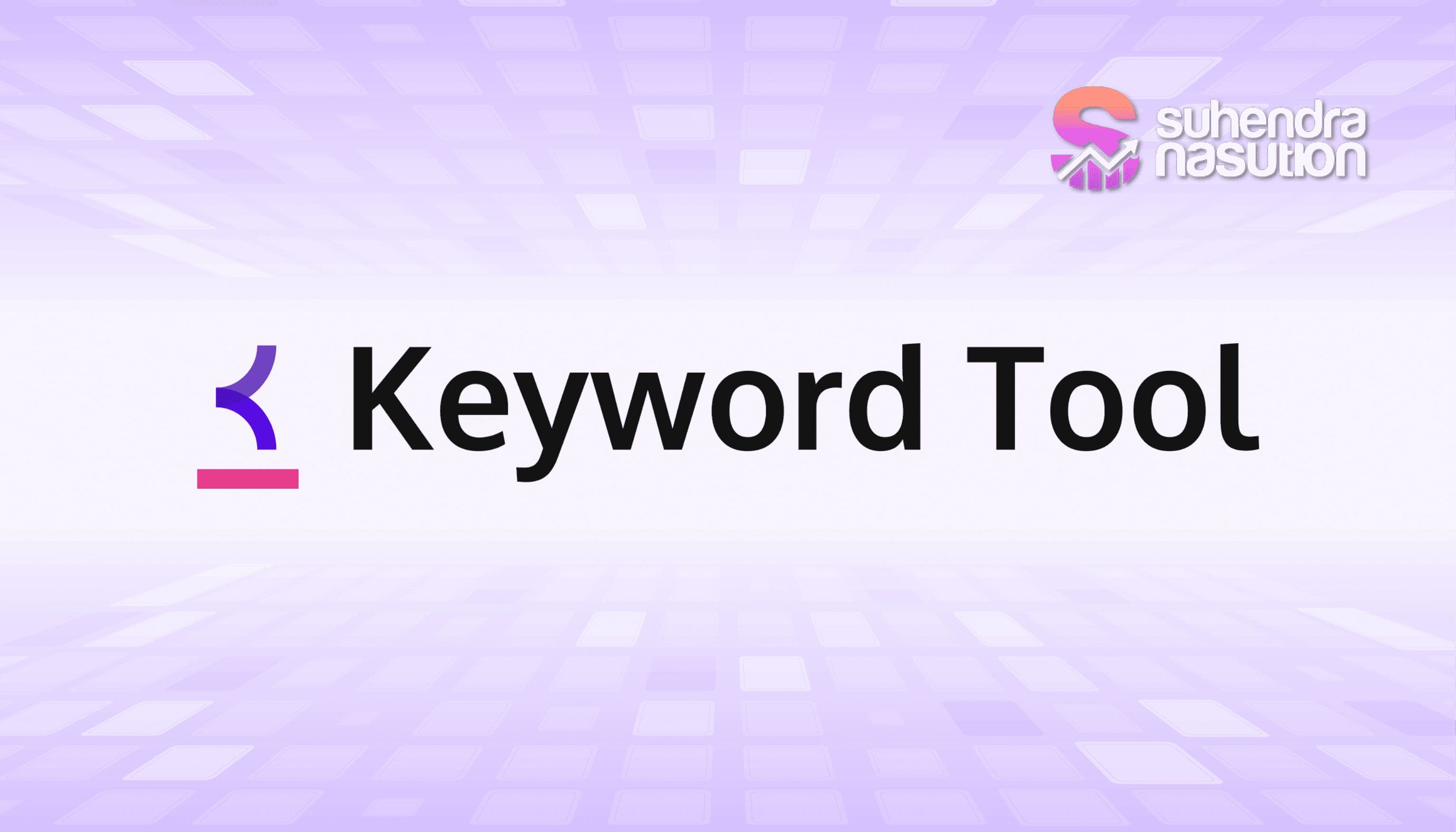 Dapatkan Hasil Optimal Menggunakan Keyword Tool Io Dengan Mudah